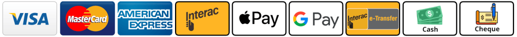 Accepted payment methods: Visa, Mastercard, American Express, Interac, Apple Pay, Google Pay, e-Transfer, cash, and cheque